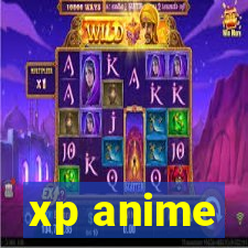 xp anime